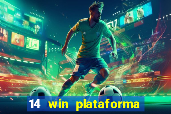 14 win plataforma de jogos